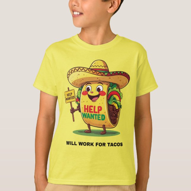Will Work for Tacos – Funny Cartoon Food Shirt (Front)