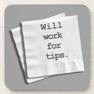 Will Work For Tips Bartender Cork Coaster