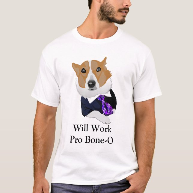 Will Work Pro Bone-O Lawyer Dog Meme T-Shirt (Front)