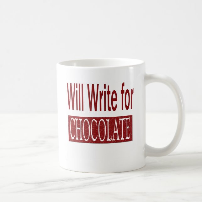 Will Write for Chocolate Gift for Writers Coffee Mug (Right)