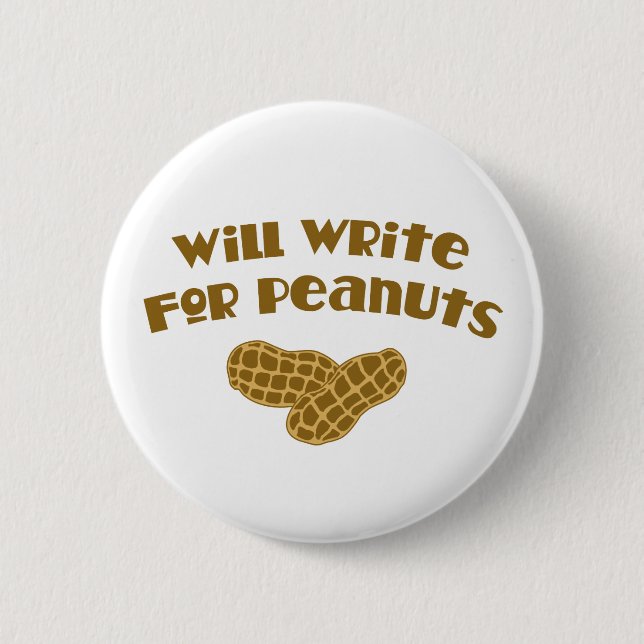 Will Write for Peanuts 6 Cm Round Badge (Front)