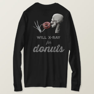 Will X-Ray for Donuts and Radiation Symbol T-Shirt