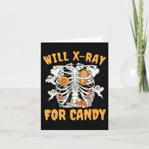 Will Xray For Candy Halloween Radiology Technician Card