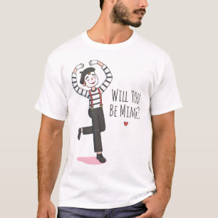 Will You Be Mime Valentines Day Pun Love Confessio T-Shirt