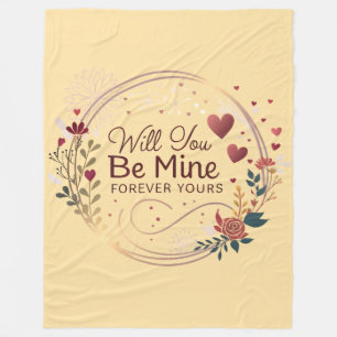 Will You Be Mine – A Timeless Promise of Love Fleece Blanket