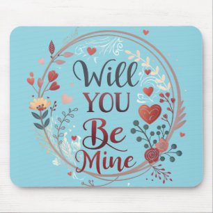 Will You Be Mine – A Timeless Promise of Love Mouse Pad