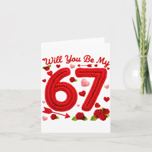 Will You Be My 67 Funny Valentine Floral 67 Six Se Card