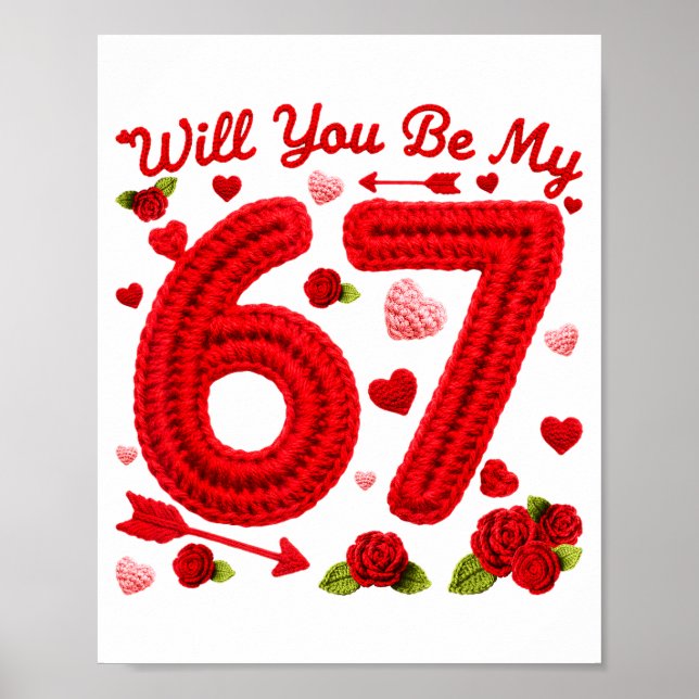 Will You Be My 67 Funny Valentine Floral 67 Six Se Poster (Front)
