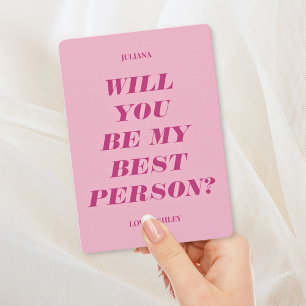Will You Be My Best Person? Modern Text Pink Invitation