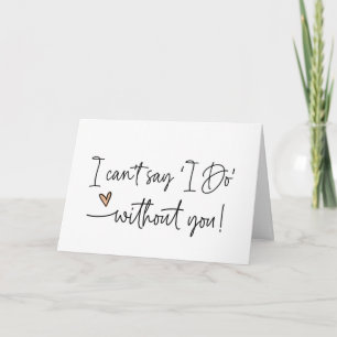 Will You Be My Bridesmaid Asking Request for Bride Card