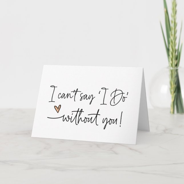 Will You Be My Bridesmaid Asking Request for Bride Card (Front)