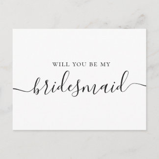 Will you be my bridesmaid. Black and white script Invitation Postcard
