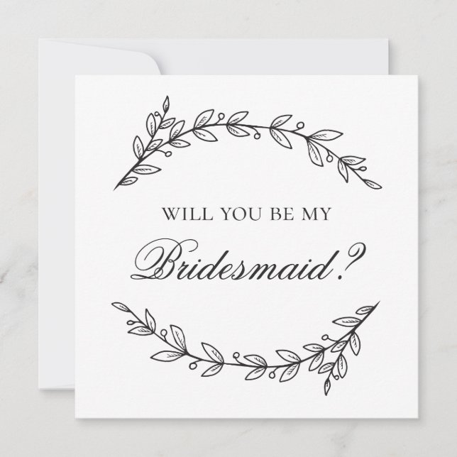 Will you be my bridesmaid. Black and white wedding Invitation (Front)