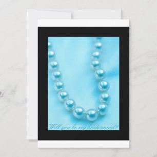will you be my bridesmaid blue pearls in black bor invitation
