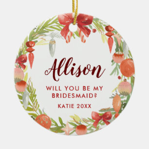 Will You Be My Bridesmaid   Bridesmaid Proposal Ceramic Ornament