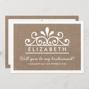 Will You Be My Bridesmaid? Burlap Tiara Card