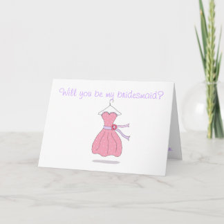 Will you be my bridesmaid card