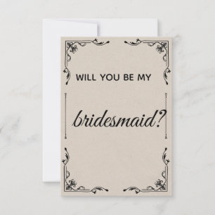 Will you be my bridesmaid Card