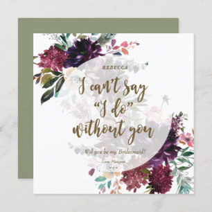 Will you be my bridesmaid card boho plum floral