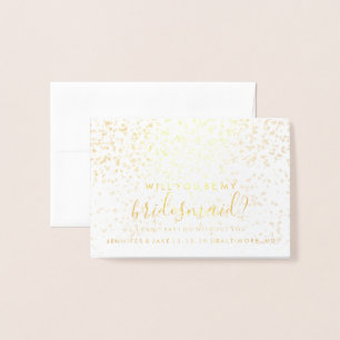 Will You Be My Bridesmaid Card - Confetti Fab Foil