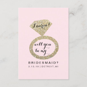 Will You Be My Bridesmaid Card - Glit Ring Fab P