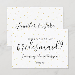 Will You Be My Bridesmaid Card - Gold Dots White