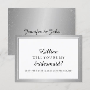 Will You Be My Bridesmaid Card- Silver Classic Fab Invitation