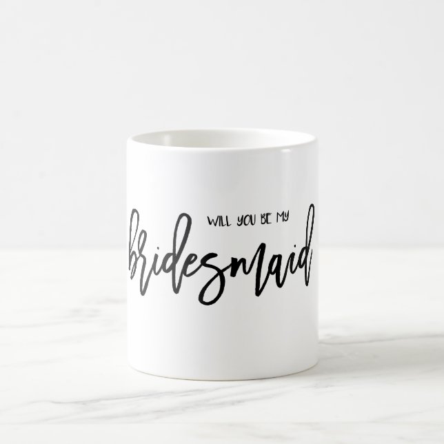WILL YOU BE MY BRIDESMAID? // COFEE MUG (Center)