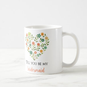 Will you be my bridesmaid coffee mug