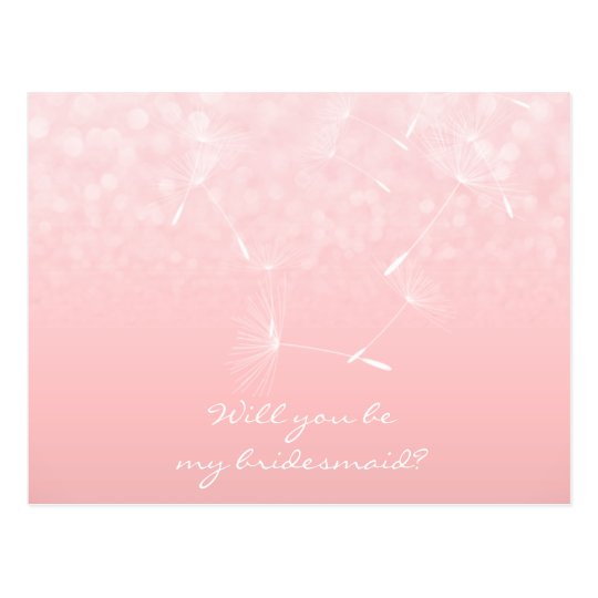 Will You Be My Bridesmaid Dandelion Rose Pink Postcard
