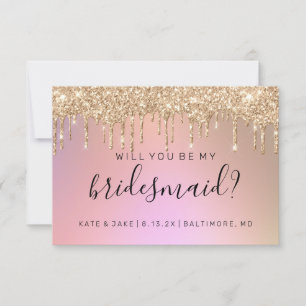 Will You Be My Bridesmaid Fab Glitter Drip Ombre Invitation