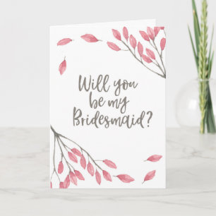 Will you be my bridesmaid floral Card