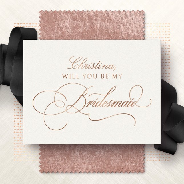 Will You Be My Bridesmaid Foil Card (Creator Uploaded)