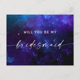 Will You Be My Bridesmaid. Galaxy Cosmic Night Sky Postcard