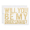 Will You Be My Bridesmaid Glitter Typography Card