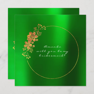 Will You Be My Bridesmaid Gold Emerald Green Invitation