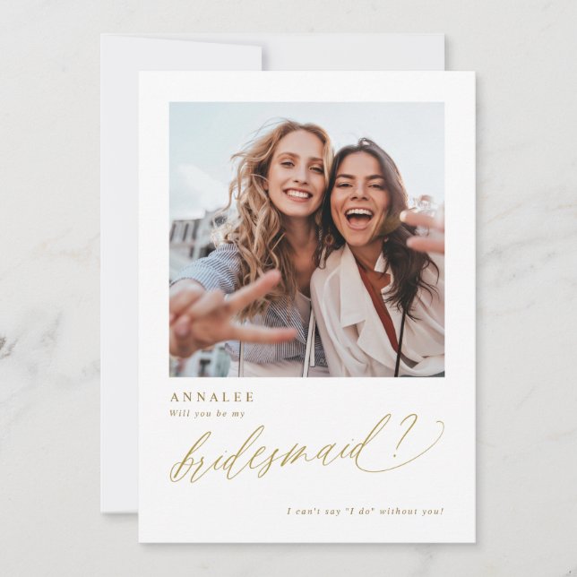 Will You Be My Bridesmaid Gold Photo Card (Front)