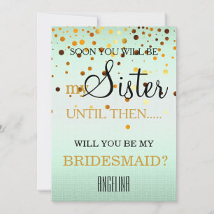 Will you be my bridesmaid? invitation