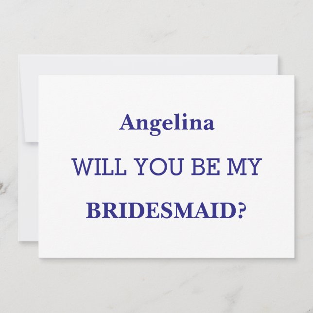 Will you be my bridesmaid? invitation (Front)