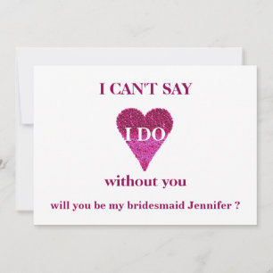 Will you be my bridesmaid? invitation