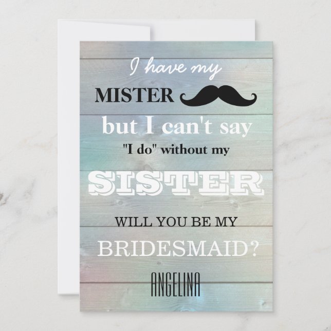 Will you be my bridesmaid? invitation (Front)