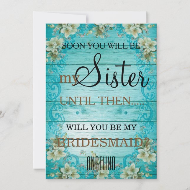 Will you be my bridesmaid? invitation (Front)