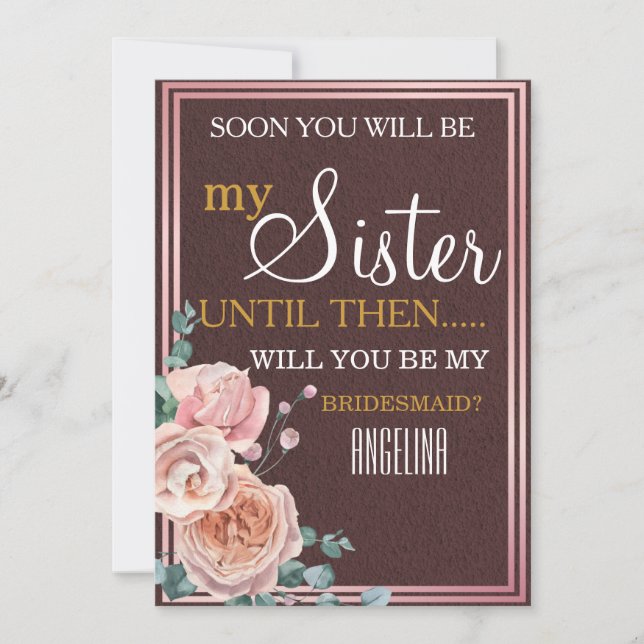 Will you be my bridesmaid? invitation (Front)
