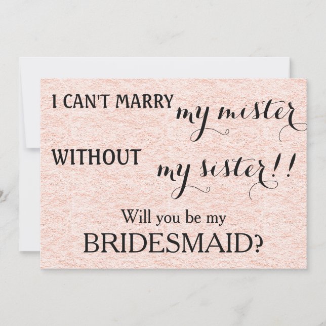 Will you be my bridesmaid? invitation (Front)