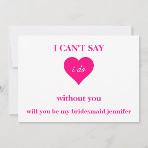 Will you be my bridesmaid? invitation