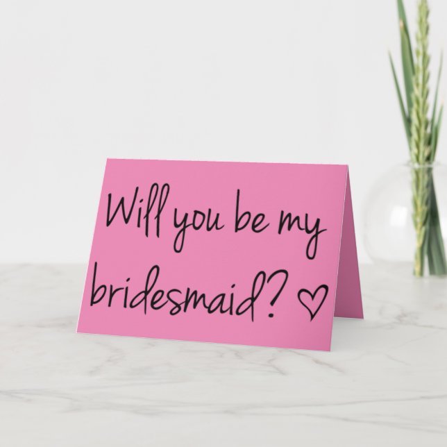 Will you be my bridesmaid invitation (Front)