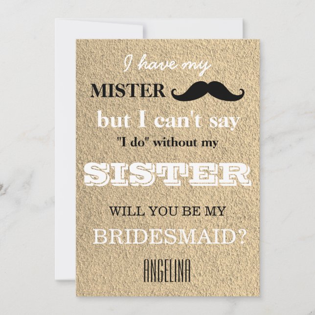 Will you be my bridesmaid? invitation (Front)