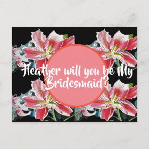 Will You Be My Bridesmaid? Lily floral Postcard