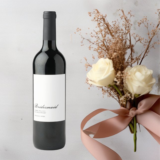 Will You Be My Bridesmaid Minimalist Proposal Wine Label (Creator Uploaded)