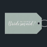 Will You Be My Bridesmaid? Modern Script Gift Tags<br><div class="desc">"Will You Be My Bridesmaid?" Modern Script Gift Tags
featuring wording "Will You Be My Bridesmaid?" in white modern script font style with details in white modern sans serif font on sage green background.</div>